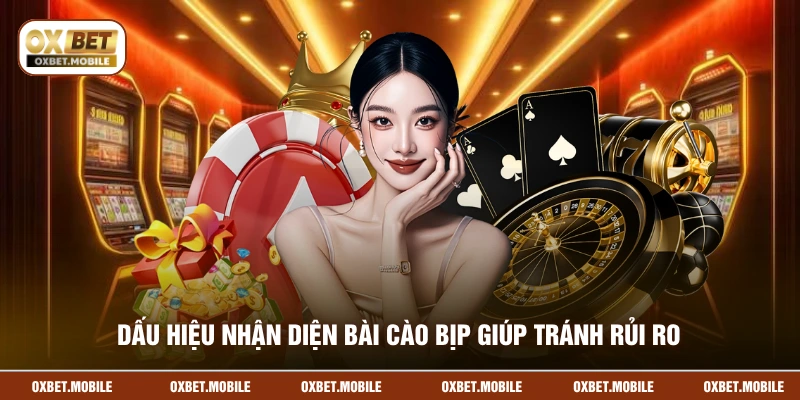 Dấu hiệu nhận diện bài cào bịp giúp tránh rủi ro